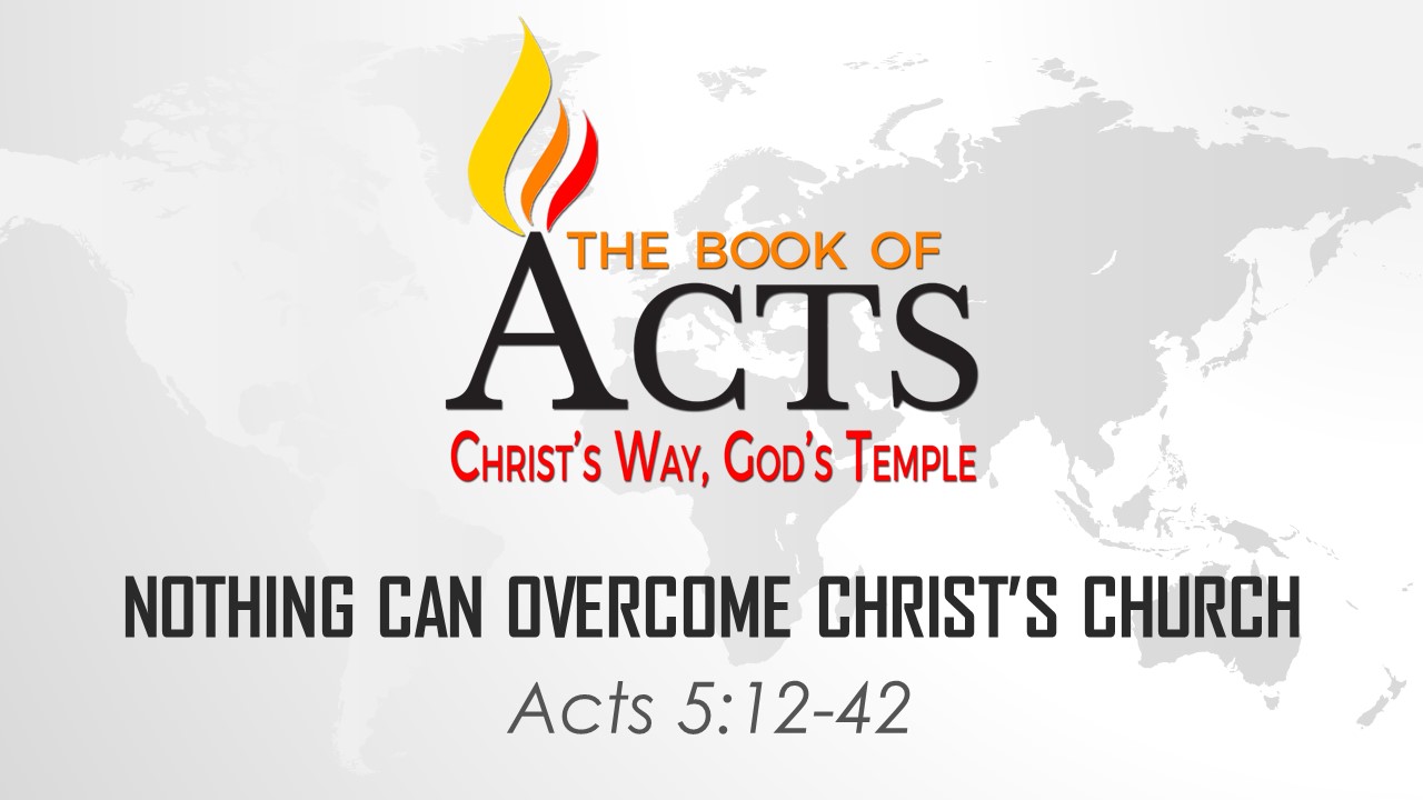 Nothing Can Overthrow Christ’s Church