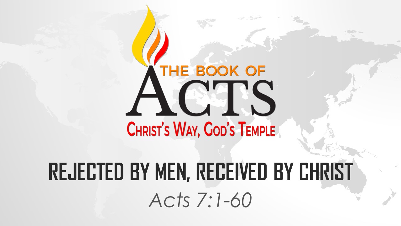 Rejected by Men, Received by Christ