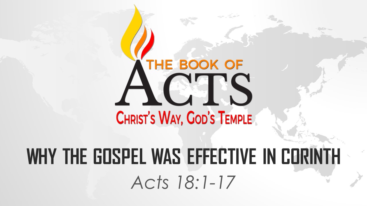Why the Gospel was Effective in Corinth