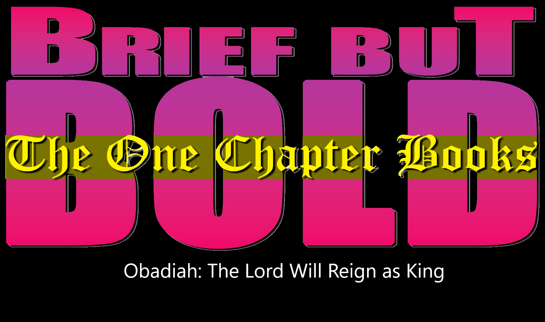 The Lord Will Reign as King