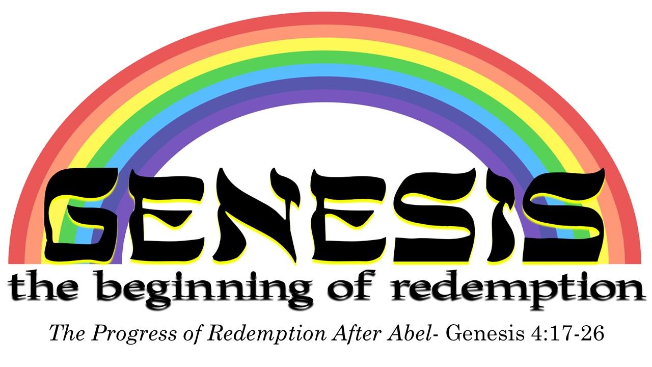 The Progress of Redemption after Abel