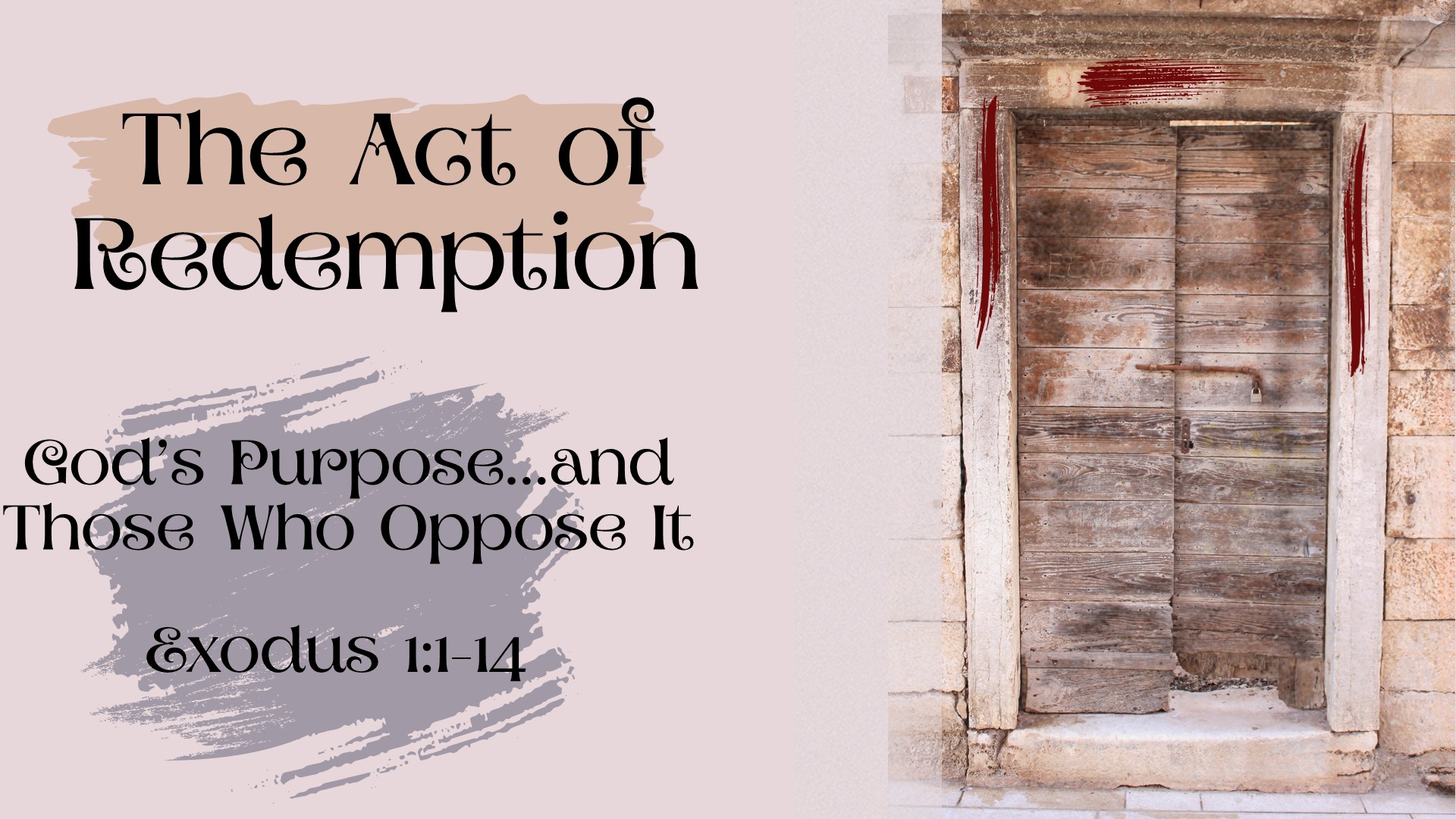God’s Purpose…and Those Who Oppose It