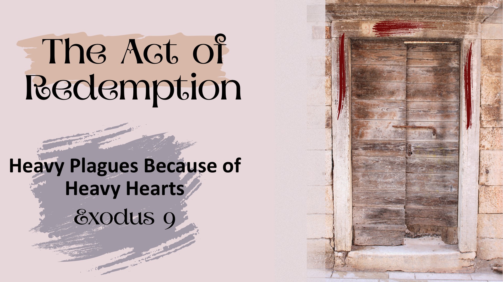 Heavy Plagues Because of Heavy Hearts